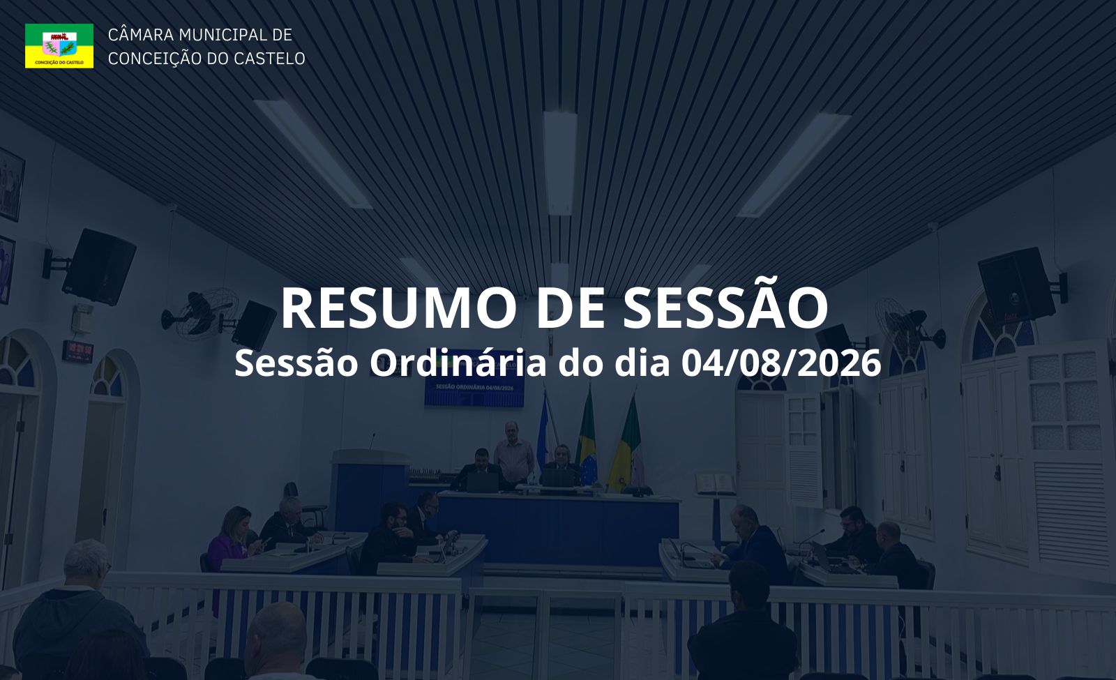 Resumo da 1ª Sessão realizada no dia 04 de agosto de 2026.